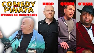 Comedy Pinata | Ep. 47 with Robert Kelly | Colin Quinn, Patrice O'Neal & Bill Burr