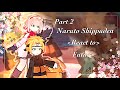 (2X) Naruto Shippuden: React To Future Part 2 /Describe/