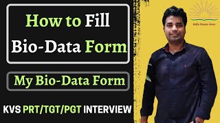 How to fill your biodata form My Biodata Form KVS INTERVIEW 2023 BY MAHESH ACADEMY