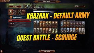 Scourge Quest Battle | Default Army Setup | VH | Khazrak One-Eye | TW:WH3!