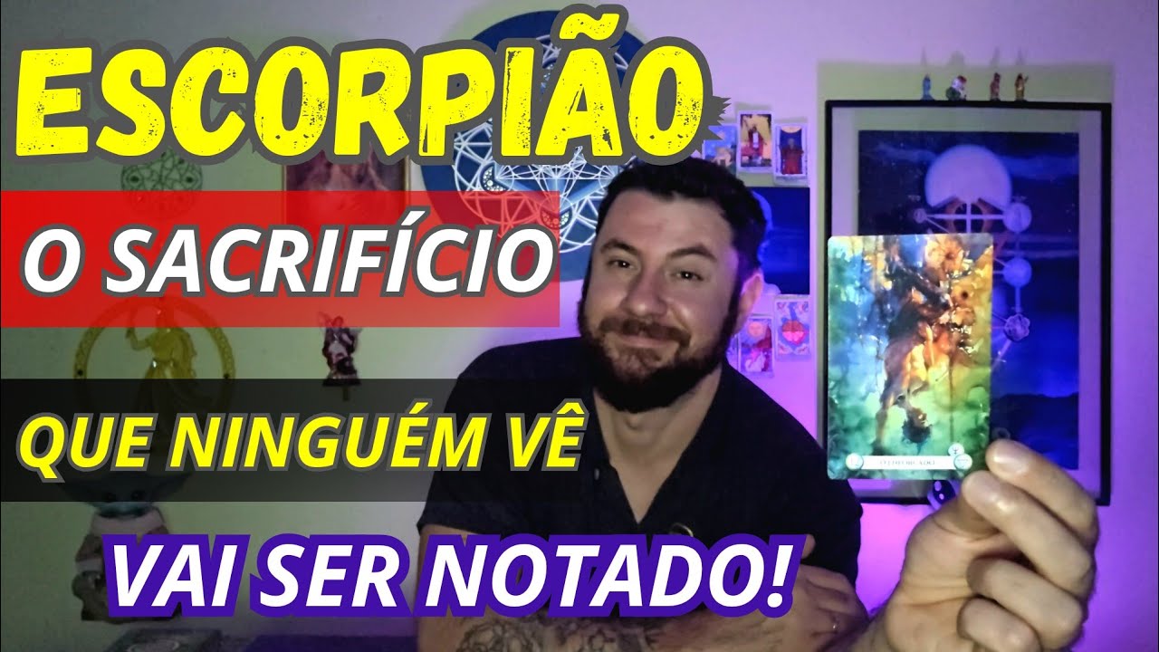 ESCORPIÃO-SEU SACRIFÍCIO É A CHAVE AQUI! SEU MUNDO GIRA DE PONTA-CABEÇA POR ESCOLHA PRÓPRIA!