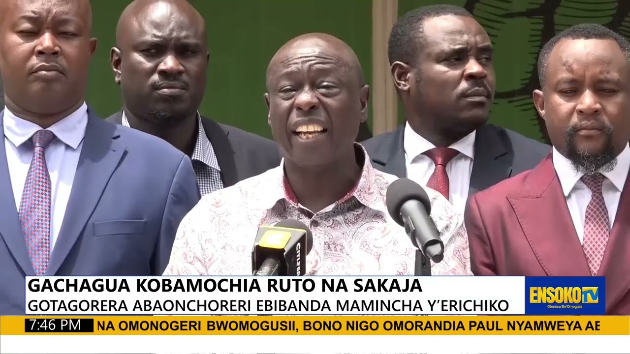 GACHAGUA KOBAMOCHIA RUTO NA SAKAJA