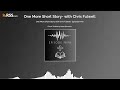 One More Short Story with Chris Fulwell- Episode Nine