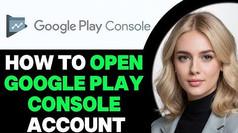 How to Correctly Create a Google Play Console Account (FULL GUIDE!)