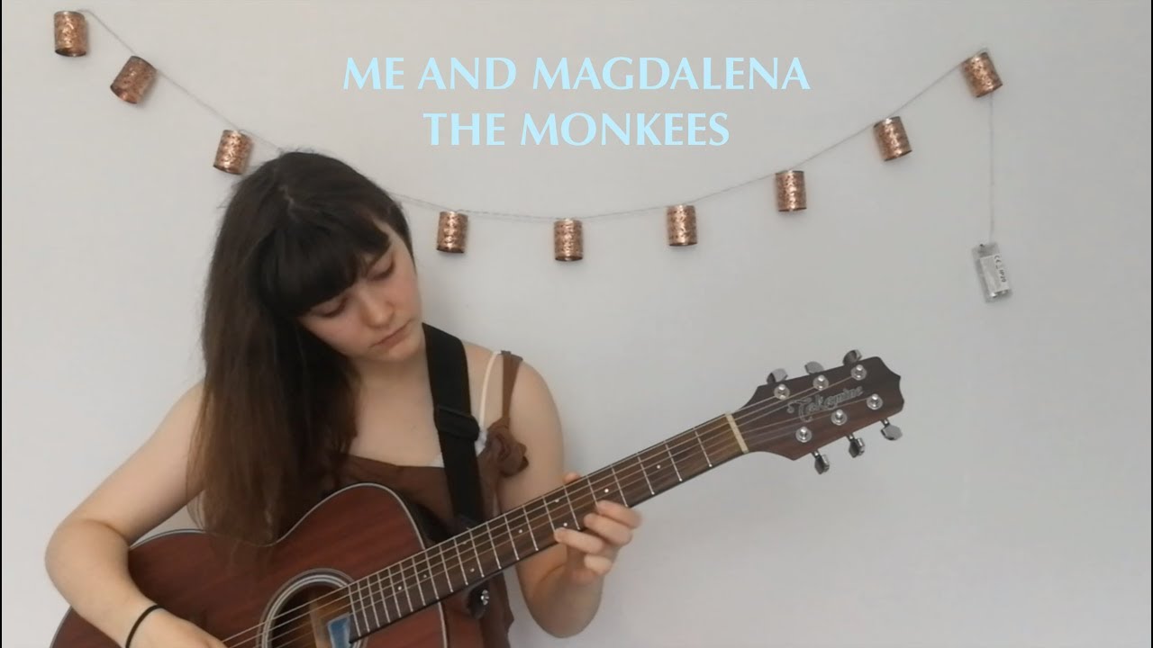 Me And Magdalena Lyrics Me and Magdalena - The Monkees cover - YouTube
