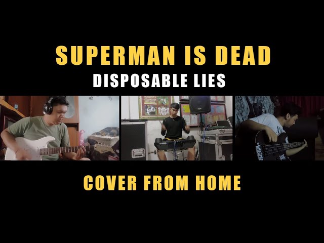 Superman Is Dead - Disposable Lies ( Cover From Home ) class=