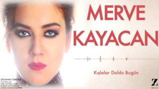 Merve Kayacan - Kışlalar Doldu Bugün [ Sevdanın Türküsü © 2015 Z Müzik ] Resimi