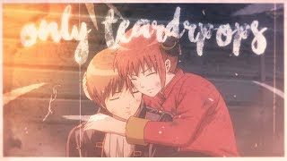 only teardrops | okikagu