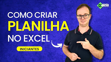 Como Criar uma Planilha: Formatação de Células, Linhas e Colunas
