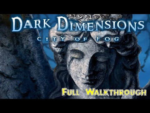 Let's Play - Dark Dimensions 1 - City of Fog - Full Walkthrough