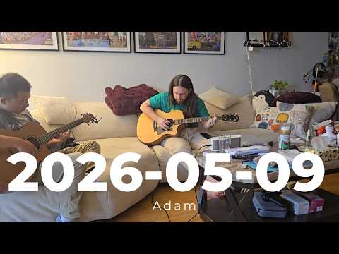 2026-05-09 Guitar w Adam