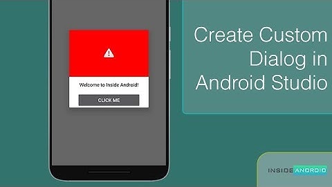 Make Custom Dialog in Android Studio|Inside Android