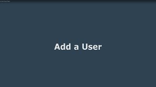 Getting Started - the Basics: Add a User