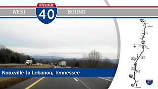 [Repost] Interstate 40: Knoxville to Lebanon - Tennessee | Rolling Through East and Middle Tennessee