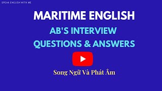 Tiếng Anh Hàng Hải | AB Job Interview | phát Âm, Từ vựng và Mẫu Câu Tiếng Anh Hàng Hải | AB Job Interview | phát Âm, Từ vựng và Mẫu Câu
