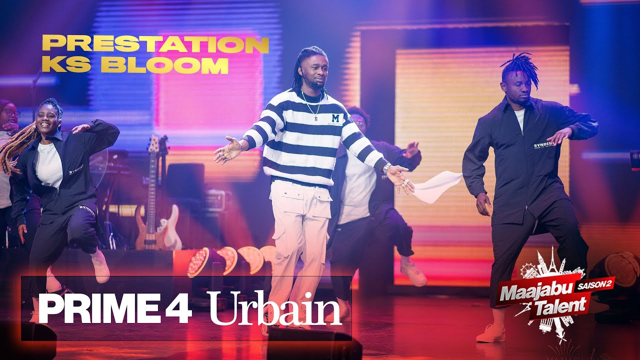 Maajabu Talent Europe - Ksbloom - Prestation - Prime 4 Urbain - Saison 2