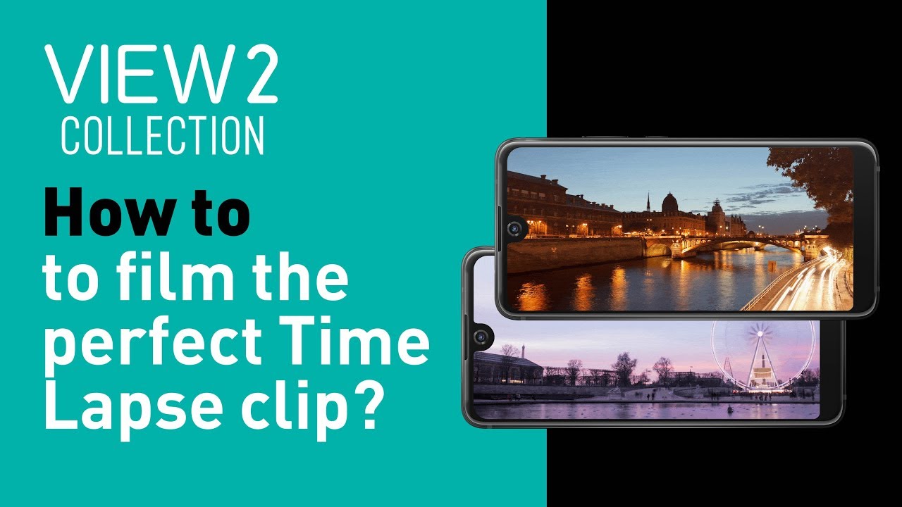 Wiko View2 collection - How to film the perfect Time Lapse clip?