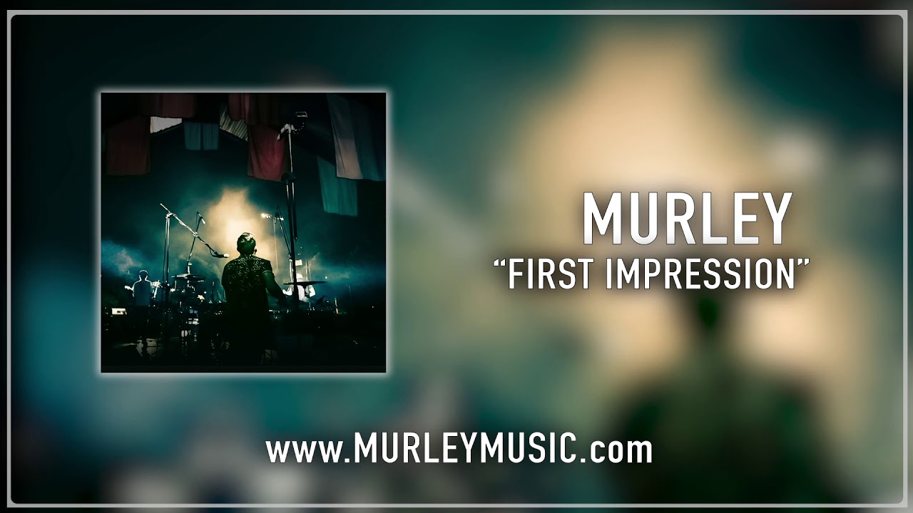 Guarda "First Impression" - Murley - 2019 su YouTube Guarda "First Impression" - Murley - 2019 su YouTube