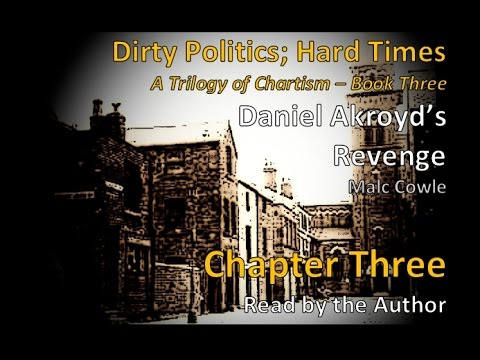 Chapter 3 DANIEL AKROYD'S REVENGE by Malc Cowle - YouTube