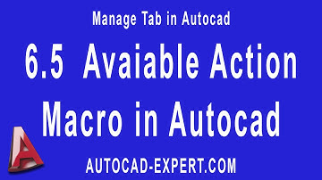 6.5 How to use command avaiable action macro in autocad?