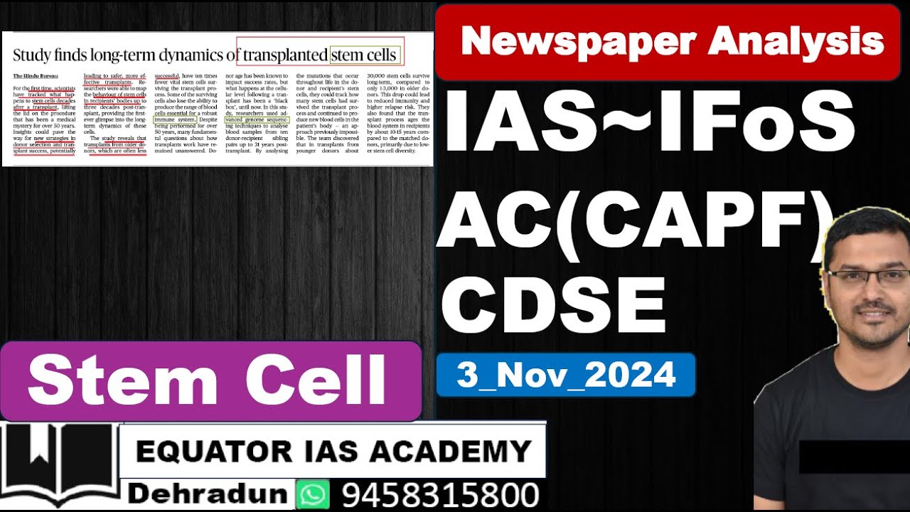 UPSC-IAS~IFoS~AC(CAPF)~CDSE | Newspaper Analysis| Stem cell | Immune System | Genome Sequence|