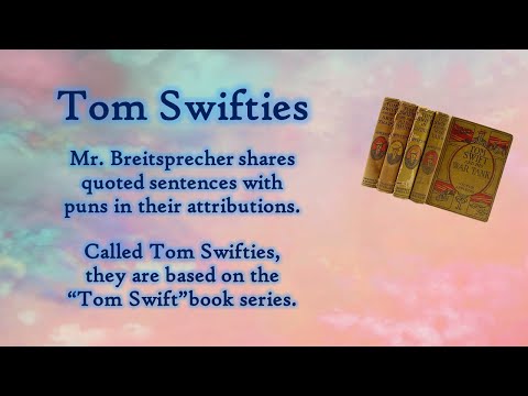 Tom Swifties (no audio)