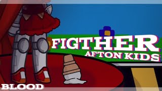 FIGHTER! // Meme // Afton Kids // BLOOD // FNAF x GL2