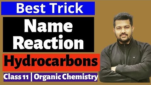 Best Trick for NAME REACTION of Hydrocarbons | Class 11 | Chemistry | Organic Chemistry |