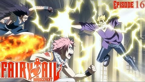 Download Fairy Tail Ep 16 Anime Fairy Tail Mp3 Free And Mp4