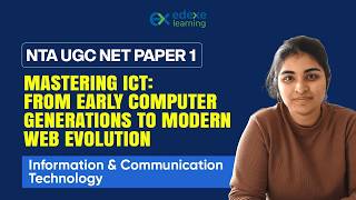 UGC NET: Mastering ICT: From Early Computer Generations to Modern Web Evolution