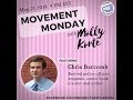 Movement Monday with Molly Korte 5/21/18 with Chris Barcomb!