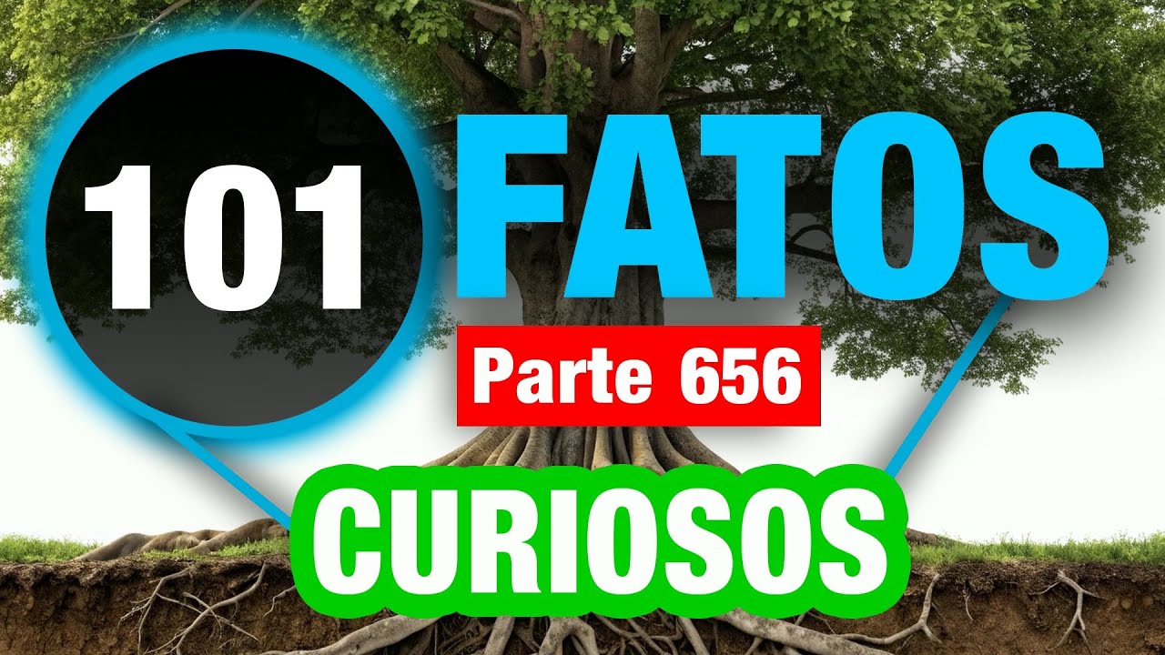 101 Fatos Impressionantes Que Você Ignorava
