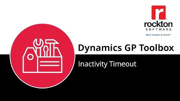Dynamics GP Toolbox Spotlight:  Inactivity Timeout