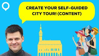 Creating self guided city tour content | Loquiz- Create. Play. Grow.