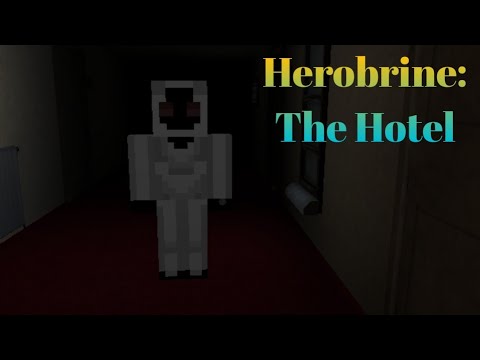 Herobrine: The Hotel Full Gameplay - YouTube