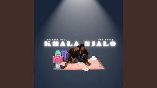 Khala Njalo