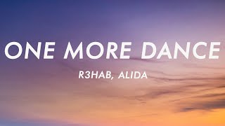 R3HAB, Alida - One More Dance (Lyrics)