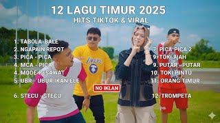 Download lagu LAGU MERDU TIMUR 2025 | HITS TIKTOK &VIRAL-TABOLA BALE - NGAPAINREPOT TOKI AJAH - ORANG TIMUR
