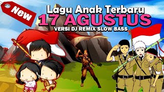 TERBARU 2023!! REMIX LAGU DJ 17 AGUSTUS TAHUN 45 - LAGU ANAK ANAK - LAGU KEMERDEKAAN SLOW BASS 💗💗