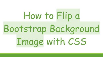 How to Flip a Bootstrap Background Image with CSS