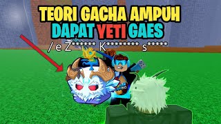 teori gacha paling ampuh di blox fruit dapat yeti #bloxfruits
