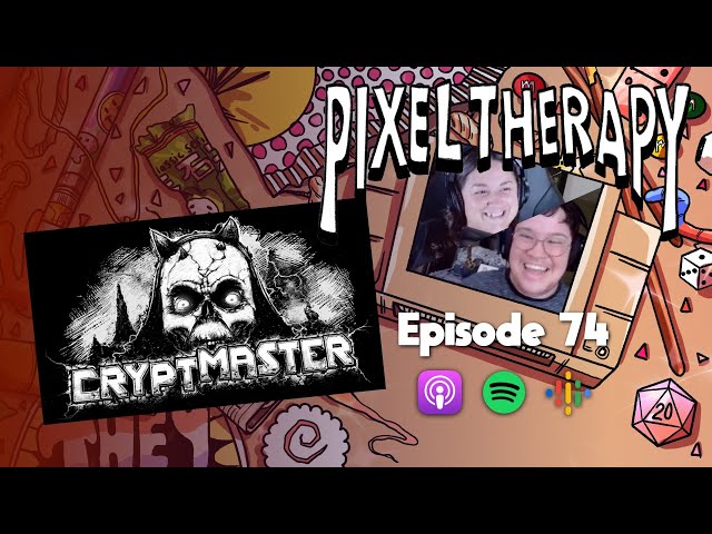 CRYPTMASTER Keeps the Craft (Un)Alive (Pixel Therapy Podcast Ep 74) class=