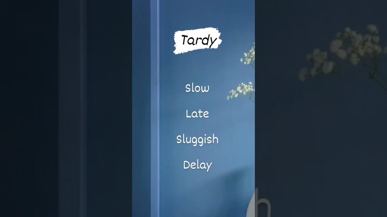 Tardy Meaning English Vocabulary Word Book YouTube