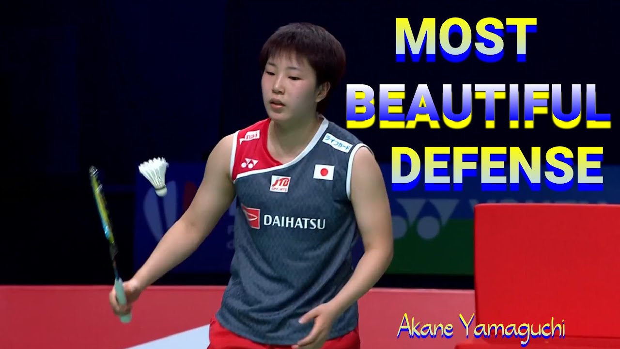 最も美しい守備山口茜 | Most Beautiful Defense | Akane Yamaguchi