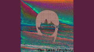The Lain Prophecy