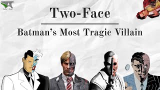 Two-Face: Batman's Most Tragic Villain