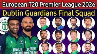ETPL 2026 | Dublin Guardians Final Squad | European T20 Premier League 2026 Dublin Guardians Squad 