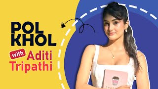 Pol Khol With Aditi Tripathi - Deepika In Dil Ko Tumse Pyar Hua