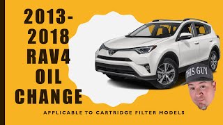 2013 - 2018 Rav4 Oil Change Tutorial