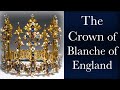 The medieval crown of princess blanche of england